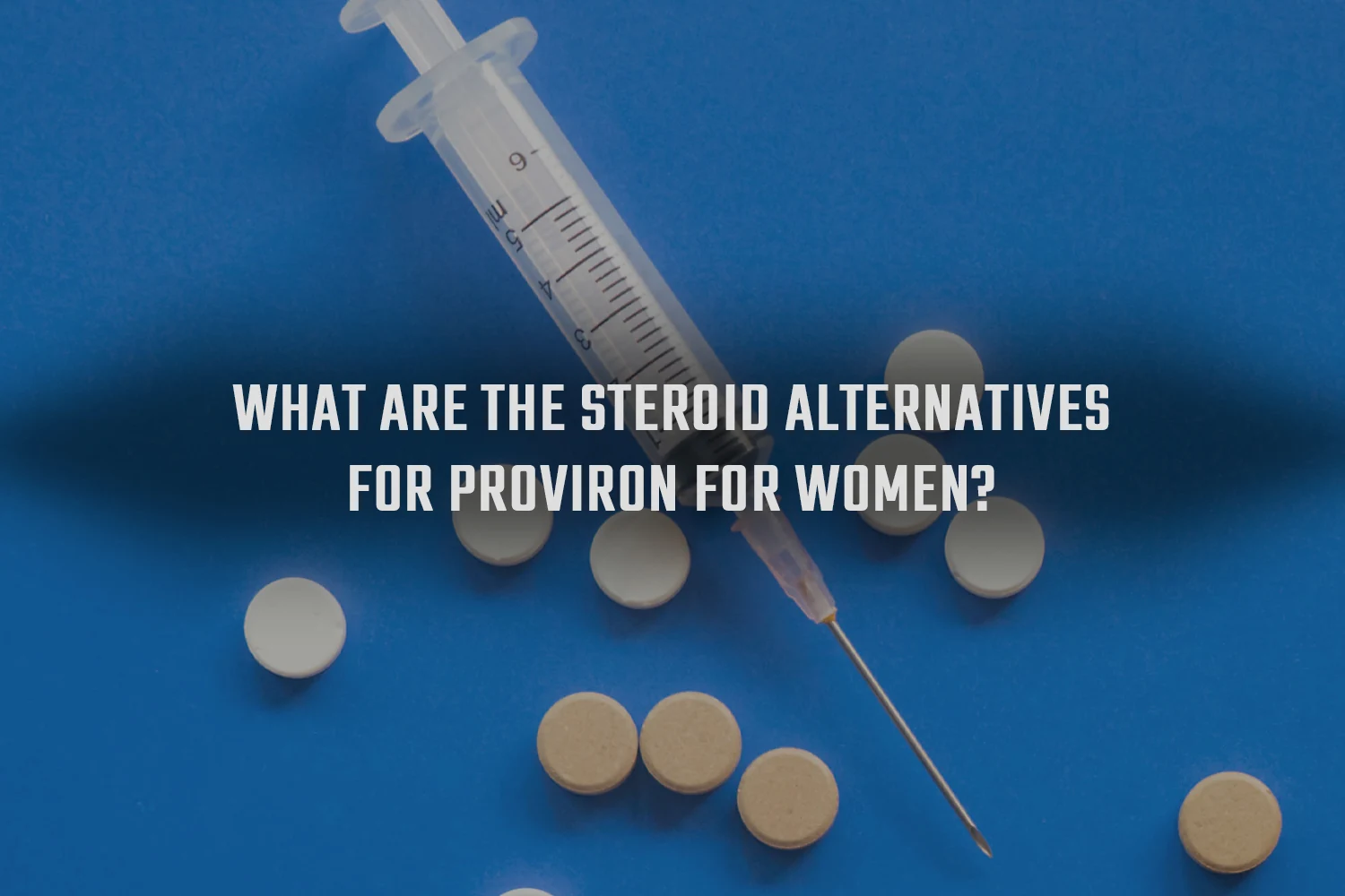 Steroid Alternatives for Proviron